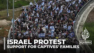 Families and supporters of captives march across Israel, demanding their release