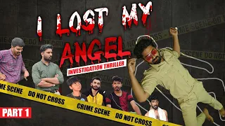 I LOST MY ANGEL (INVESTIGATION THRILLER )