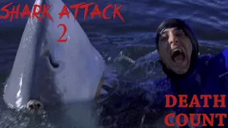 Shark Attack 2 (2000) Death Count [Redux] #sharkweek