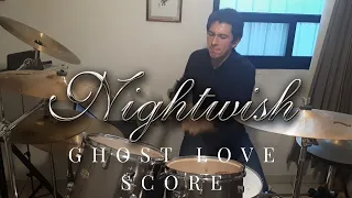 Ghost Love Score- Nightwish Drum Cover by Gabriel Martínez