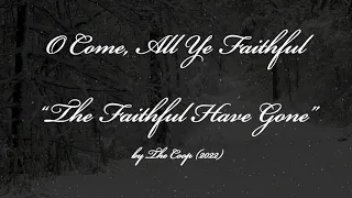 O' Come, All Ye Faithful remix "The Faithful have Gone" by The Coop