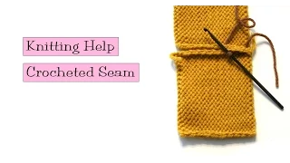 Knitting Help - Crocheted Seam