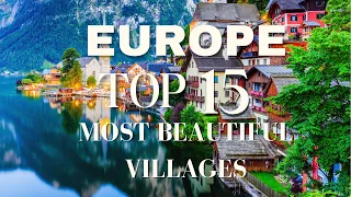 15 Europe's MOST BEAUTIFUL Villages | TRAVEL VIDEO