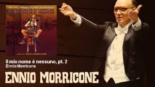 Ennio Morricone - Il mio nome è nessuno, pt. 2 - Il Mio Nome E' Nessuno (1973)