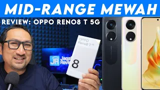 6 Jutaan, Layar Lengkung, Desain Mewah: Review OPPO Reno8T 5G