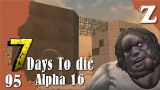 7 Days To Die | Die Rache an Bertha | 95 | Solofighter