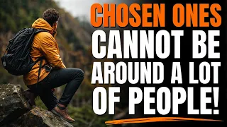 This Is Why Chosen Ones Cannot Be Around A Lot Of People! (Christian Motivation)