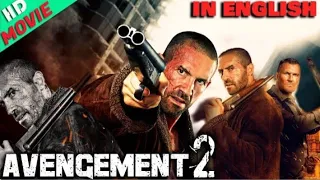 Avengement 2 Latest English Movie  Action Blockbuster Full Length In English Hollywood Movie(480P)