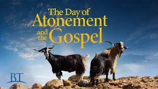 Beyond Today -- The Day of Atonement and the Gospel