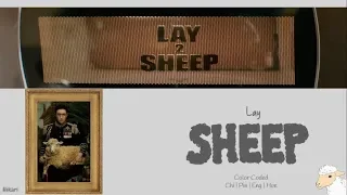 Lay - SHEEP 羊 [Color Coded Lyrics CHI|PIN|ENG|HUN]