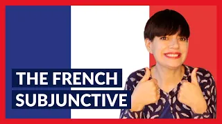 French subjunctive for English speakers