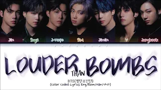 BTS (Louder Than Bombs)/ Color Coded Lyrics/Eng/Han/Rom
