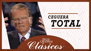 Billy Graham: Ceguera Espiritual