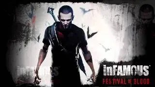 inFAMOUS: Festival of Blood - End Theme