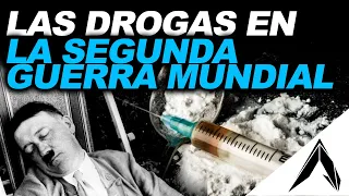 LAS DROGAS EN LA SEGUNDA GUERRA MUNDIAL | Historia