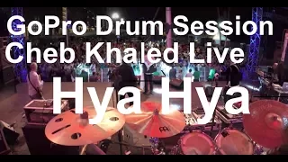 Damien Schmitt -GoPro Live -  Cheb Khaled - Hya Hya