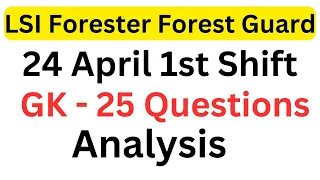 24 April OSSSC LSI Forester Forest Guard GK - 25 Questions