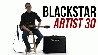 Blackstar Artist Series 30 Overview -  The New Classic