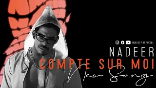 Nadeer - Compte sur moi ( Official Music Video)