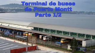 Terminal de Buses Puerto Montt Parte 1/2