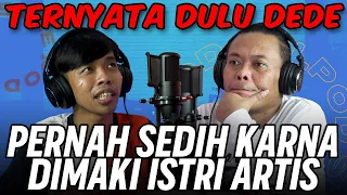 CERITA TITIK TERSEDIH DEDE SUNANDAR!!! EXCLUSIVE DI SULPOD