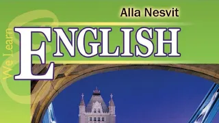 Англійська мова 6 клас. Алла Несвіт. Unit 2. Lesson 4-5, pages 38 - 42