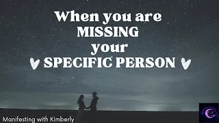 When you’re MISSING your SPECIFIC PERSON 😥| Law of Assumption | Neville Goddard 💜🥰💜