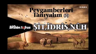 #Peygamber #Nuh #İdrisHz.Şit , Hz.İdris , Hz.Nuh (a.s) | İbrahim Soydan Erdem