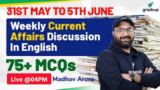 All Bank Exams | Top 75+ Weekly Current Affairs MCQs | 31 May To 5 June | Madhav sir | Gradeup