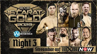 wXw 16 Carat Gold 2023 Night 3 - JETZT streambar auf wXwNOW