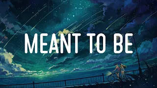 Meant to Be (Tekst/Lyrics) - Bebe Rexha // The Kolors, Katy Perry, DJ Snake