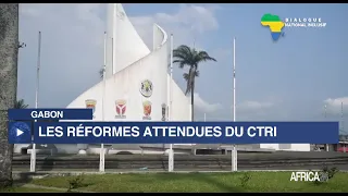 Reportage - Gabon : les réformes attendues du CTRI