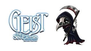 The Beginner's Guide to Geist: the Sin-Eaters 2E I Overview