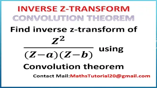 Find Inverse Z-Transform Using Convolution Theorem Concepts & Examples in Tamil l M3 l Z-Transform