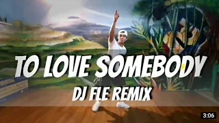 TO LOVE SOMEBODY - Dance Fitness - DJ Fle REMIX - Reggae - Pre cool down - RH DanceFit