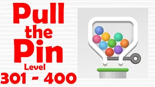 Pull the Pin Level 301-400 gameplay walkthrough