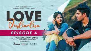 Love Destination | Season 1 | Ep 4 | Vaibhav Dange | @HrushiB | DangeEntertainment