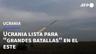 Ucrania lista para "grandes batallas" en el este | AFP