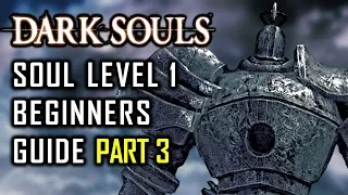 How to Survive Your First SL1 Run in Dark Souls (Without Pyromancy) - Part 3