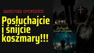 Przejmujące, niesamowite, koszmarne? Ale czy prawdziwe?