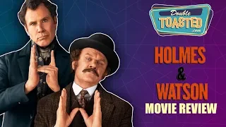 HOLMES AND WATSON MOVIE REVIEW 2018