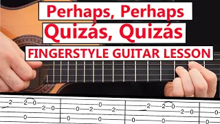 Perhaps, Perhaps, Perhaps - (Quizás Quizás, Quizás) Guitar Fingertyle - TAB Tutorial