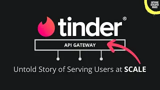 Why did Tinder build a custom API Gateway?