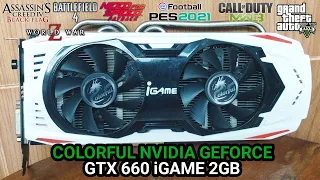 GTX 660 2GB GDDR5 - Test In Game VGA Colorful iGame Nvidia Geforce 2021