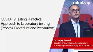 COVID-19 Testing - Practical Approach to Laboratory testing – Process, Procedure and Precautions