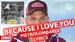 Because I Love You LYRICS | Pietro Lombardi & Alex Christensen | Lyric & Songtext