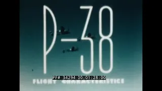 LOCKHEED AIRCRAFT P-38 LIGHTNING FLIGHT TRAINING FILM  34294