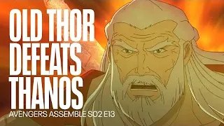 Old Thor defeats Thanos | Avengers Assemble