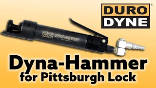 Dyna-Hammer for Pittsburgh Lock from Duro Dyne
