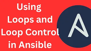 04. Ansible Loops and Loop Control